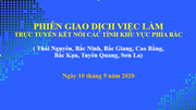 Thông báo tổ chức phiên giao dịch việc làm online kết nối 7 tỉnh phía bắc ngày 10 9 2020